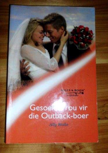 Mills and Boon in Afrikaans - Gesoek : Vrou vir die Outback-boer - Ally Blake