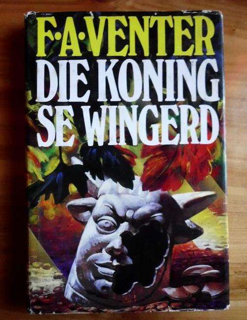 Koning se wingerd - FA Venter - 1ste uitgawe 1984