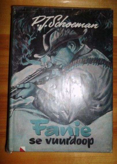 Fanie se vuurdoop - PJ Schoeman 1961