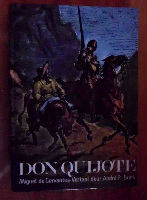 Don Quijote - Miguel de Cervantes, Vertaal deur Andre P Brink  - 2de druk 1982