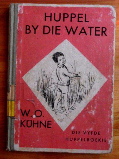 Huppel by die water  - Die vyfde huppelboekie - WO Kuhne