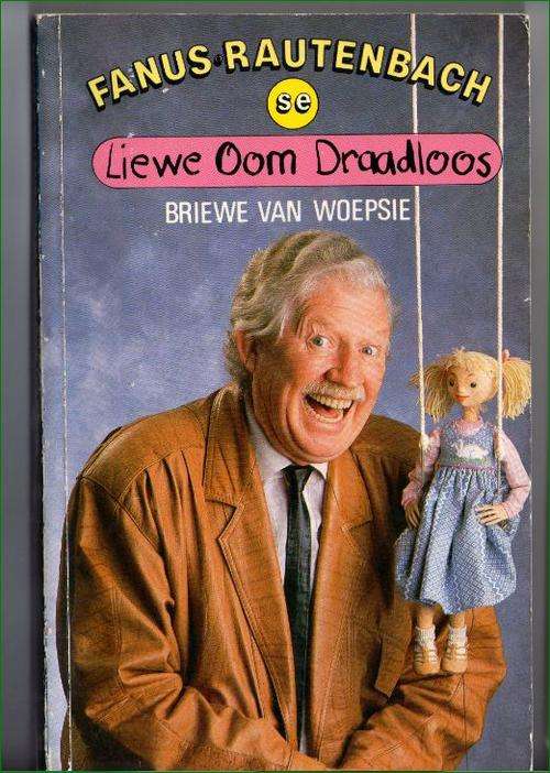 Liewe Oom Draadloos deur Fanus Rautenbach - Briewe van Woepsie