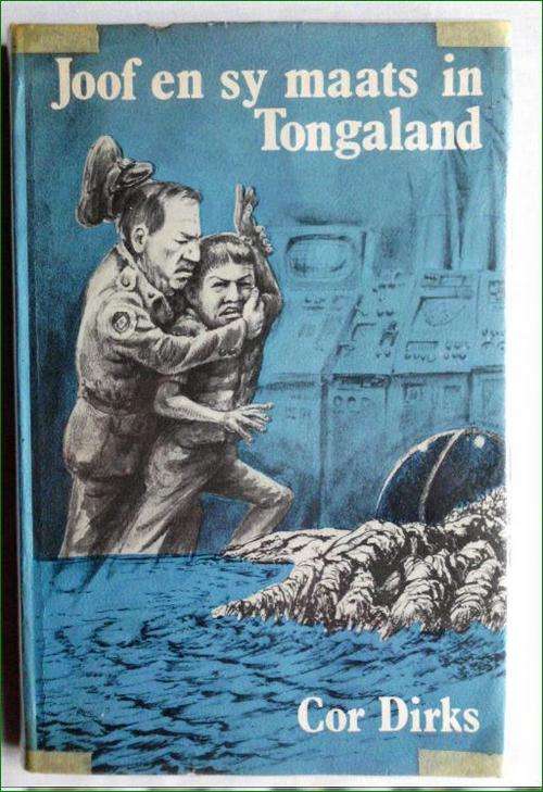 Joof en sy maats Tongaland deur  Cor Dirks