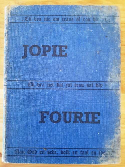 Jopie Fourie - Volksheld - 1914 Rebellie - Geskryf in 1915 met die Ware Feite