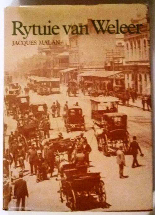 Uiters gesog . Eerste uitgawe . Rytuie van Weleer deur Jacques Malan.