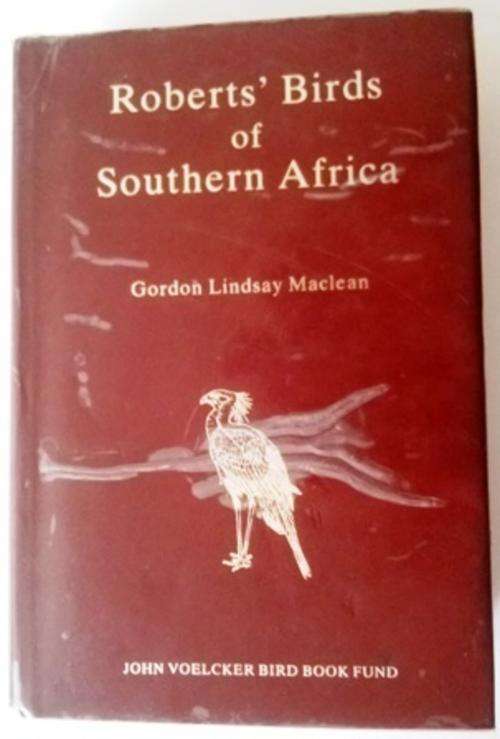 Roberts' birds of Southern Africa. Hardcover 848 pages . 5th Edition 1985
