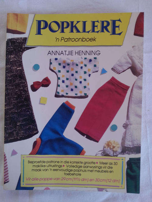 Popklere n patroonboek (vir Barbie poppe) Deur Annatjie Henning - Soos Nuut