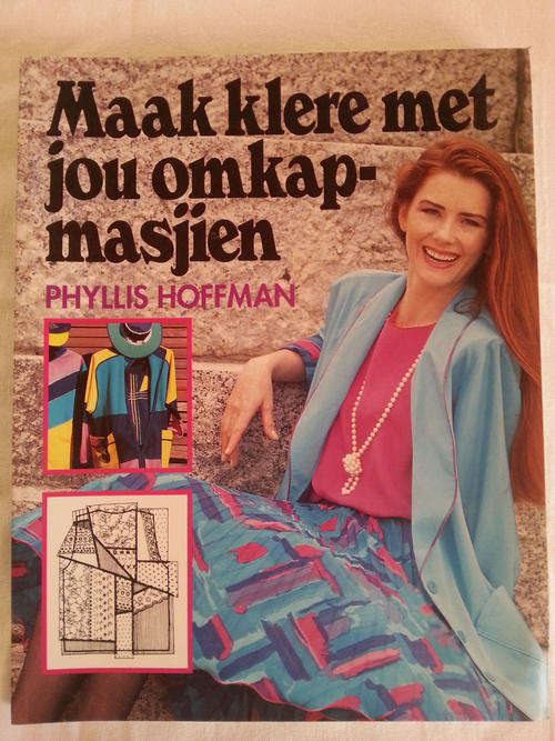 Maak  klere met die omkapmasjien Deur Phyllis Hoffman - Soos Nuut