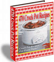 470 Crock Pot Recipes - *No Shipping Fee*  Ebook