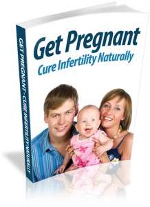 Get Pregnant And Cure Infertility Naturally - *No Shipping Fee* Ebook