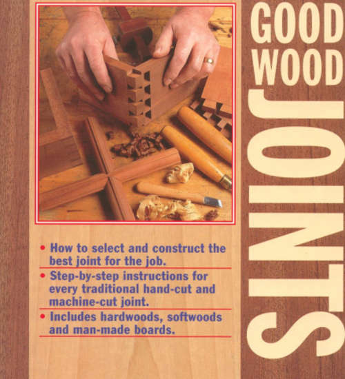 Good Wood Joints Manual - Free Download - Zero Shipping Fee