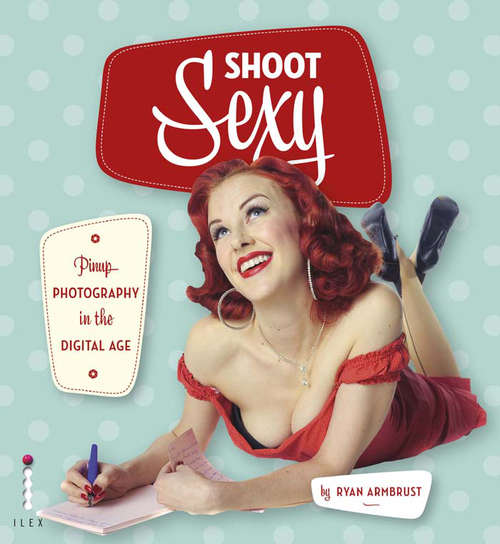 SHOOT SEXY  - Zero Shipping Fee - Digital Download