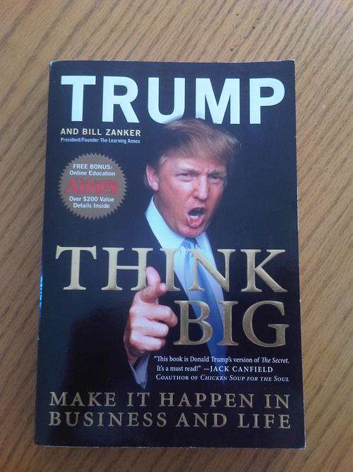 TRUMP: Think Big- Make it happen in business and life