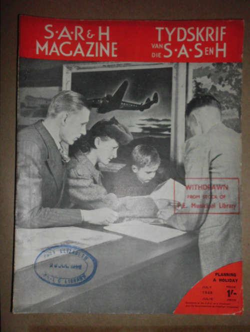 S.A.R & H MAGAZINE-TYDSKRIF VAN DIE S.A.S EN H - JULY 1948