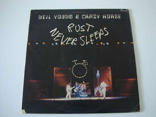 Neil Young and Crazy Horse - Rust Never Sleeps Lp