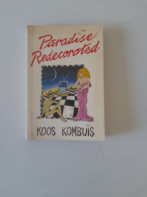 Paradise Redecorated - Koos Kombuis