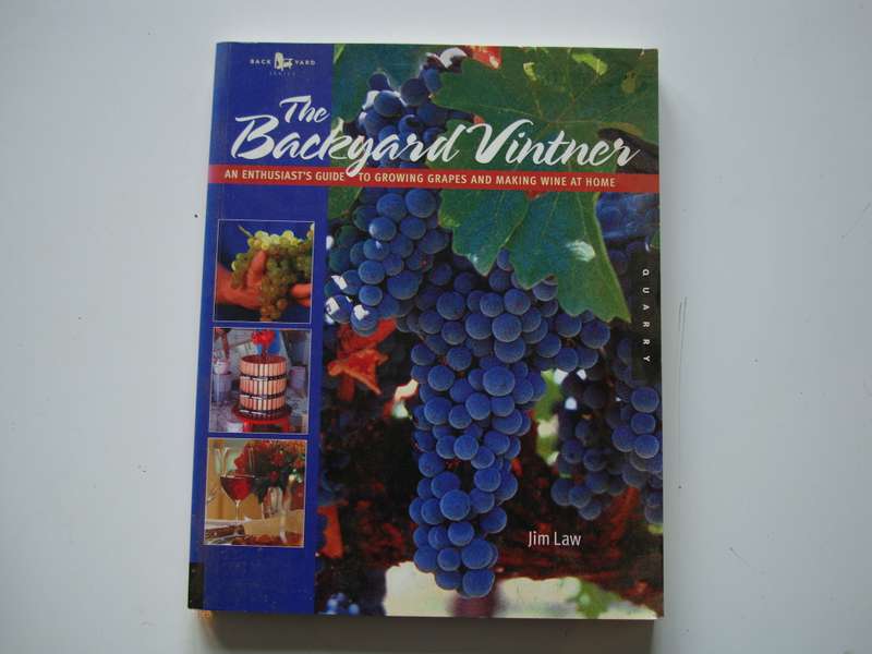 The Backyard Vintner - Jim Law