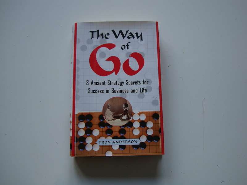 The Way of Go - Troy Anderson