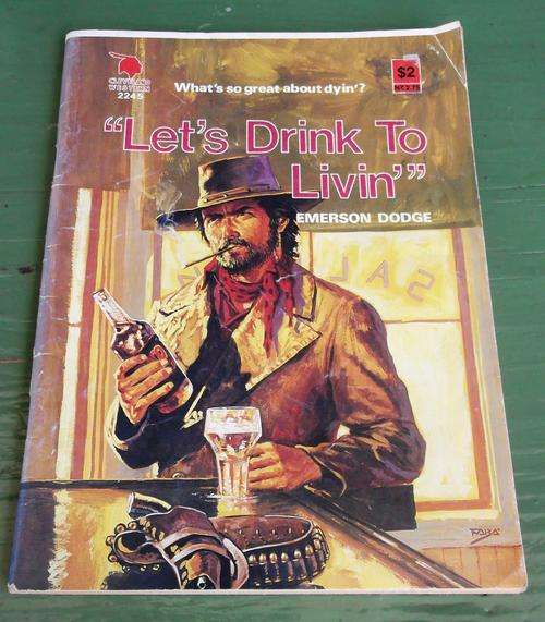 Cleveland Western no.2245 `Lets drink to livin` by Emerson Dodge
