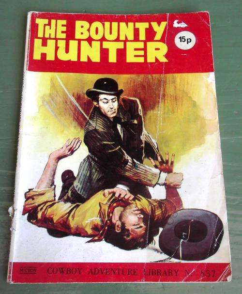 Cowboy Adventure Library no.837 `The Bounty Hunter`