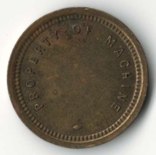 Amusement token - Property of Machine - rare version