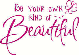 Be your own kind of beautiful decal- Free Shipping!!