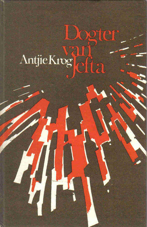 Dogter van Jefta - Antjie Krog.