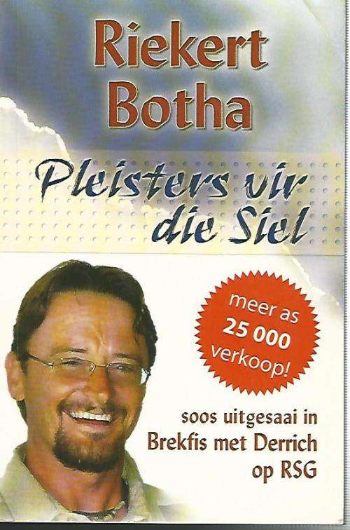 Pleisters vir die Siel - Riekert Botha. RSG.