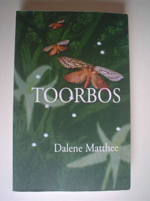 Toorbos - Dalene Matthee. Hardeband. 1ste uitgawe.