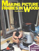 Making picture frames in Wood - M Banister.