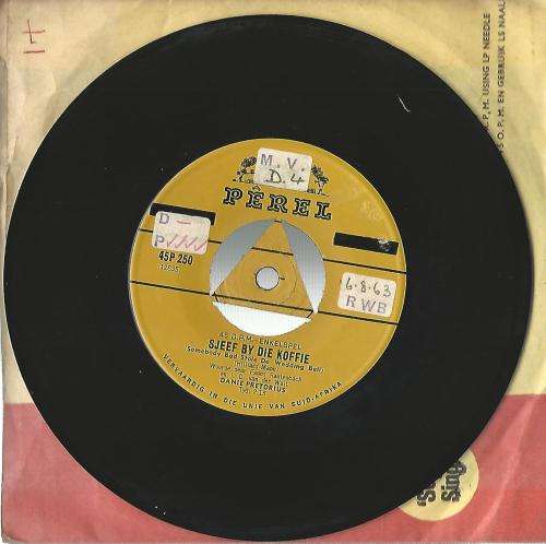 Sjeef by die Koffie / Vrystaat  45OPM Enkelspel (Seven Single). Danie Pretorius.