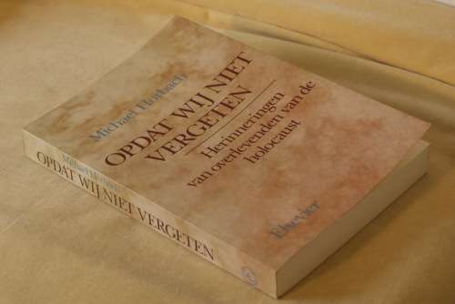 Opdat wij niet vergeten. Michael Horbach. 1985. Holocaust.