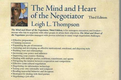 The Mind and Heart of the Negotiator. 3rd Ed. L.L. Thompson.
