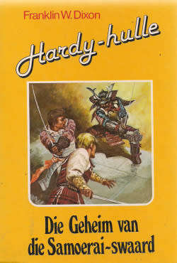 HARDY-HULLE, Die Geheim van die Samoerai-swaard - FRANKLIN W DIXON (1982)