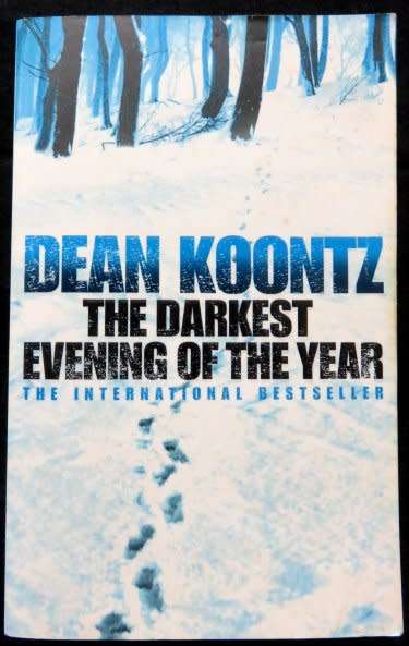 Dean Koontz. The darkest evening of the year.