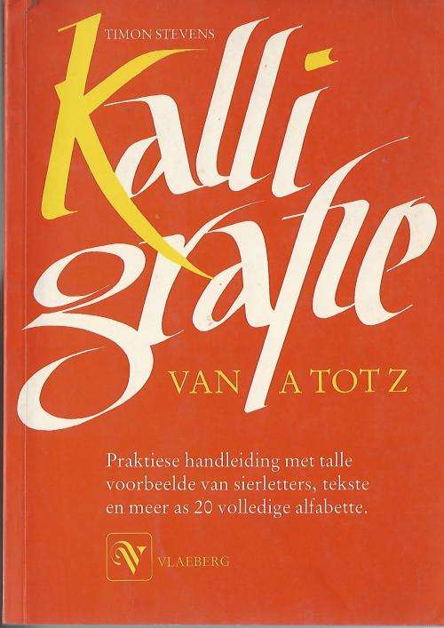 Kalligrafie van A tot Z - Timon Stevens. Toestand: Soos Nuut.
