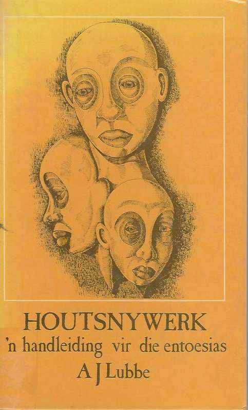 Houtsnywerk - AJ Lubbe.