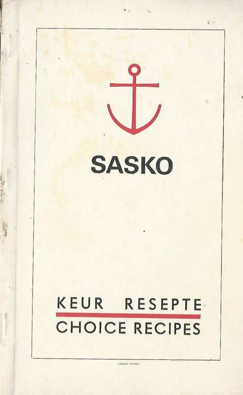 SASKO Keur resepte. Choice Recipes.