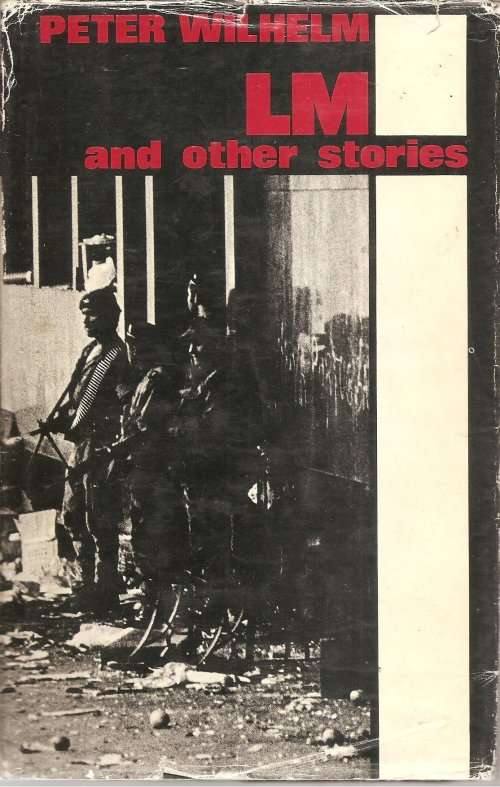 LM and other stories. Peter Wilhelm.  1st Ed. 1975.