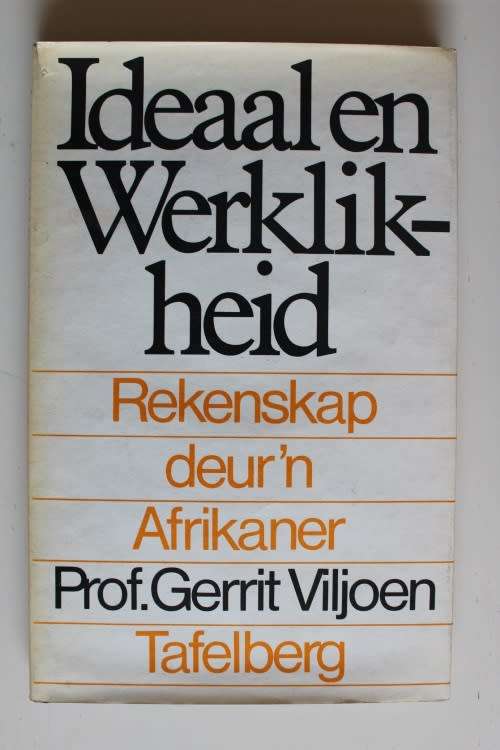 2 Boeke. Ideaal en Werklikheid & Vernuwing en Voortgang. - Prof Gerrit Viljoen.