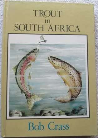 Trout in South Africa - Bob Crass.
