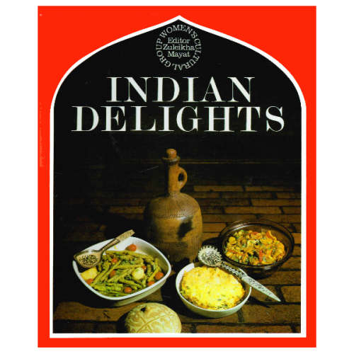 Indian Delights - Zuleikha Mayat.