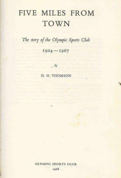 Olympic Sports Club. Five Miles from Town. DH Thomson.