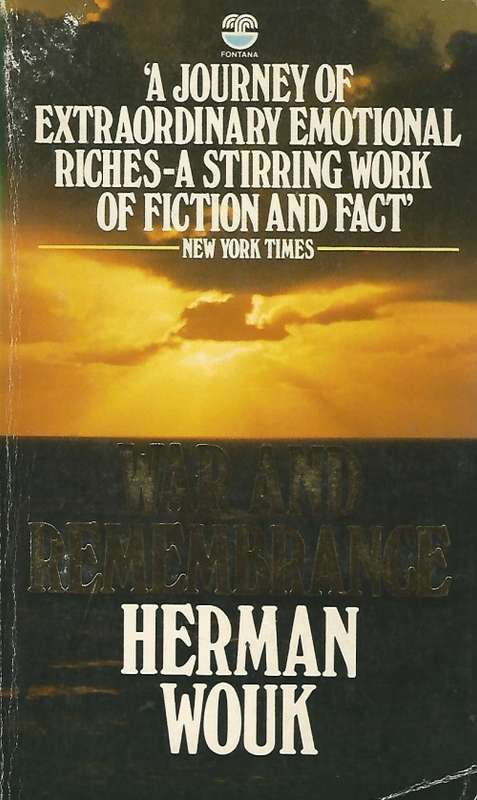 War and Remembrance - Herman Wouk.