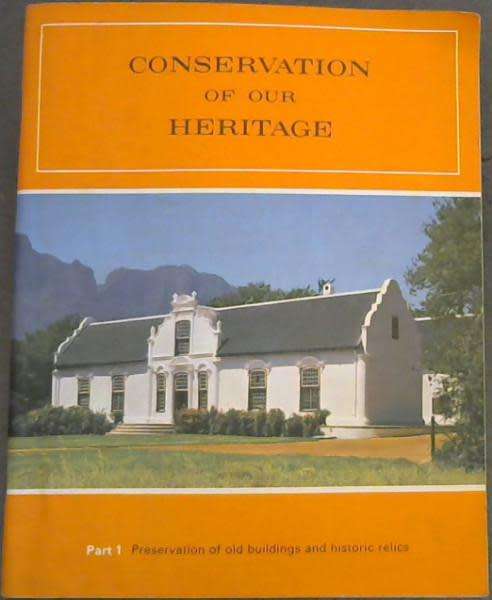 Conservation of Our Heritage. Part 1. Preservation of old buildings and historic relics. Caltex.
