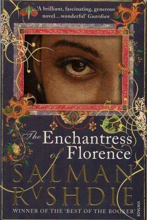 The Enchantress of Florence - Salman Rushdie.