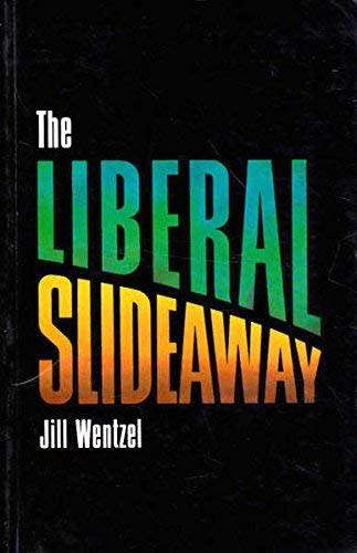 The Liberal Slideaway - Jill Wentzel.