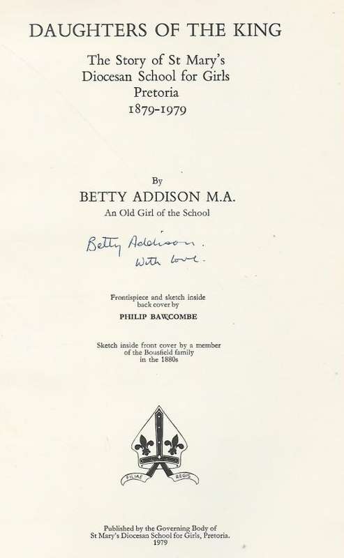 Daughters of the King. St Mary`s Diocesan School, Pretoria. 1879-1979. SIGNED.