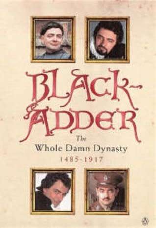 Black-Adder. The Whole Damn Dynasty. Comedy.