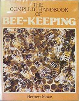 The Complete Handbook of Bee-Keeping. Herbert Mace.